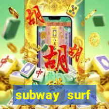 subway surf deposito 1 real